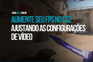 Aumentar-fps-no-cs2