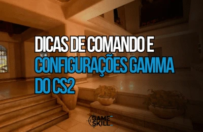 Configucacoes gamma CS2