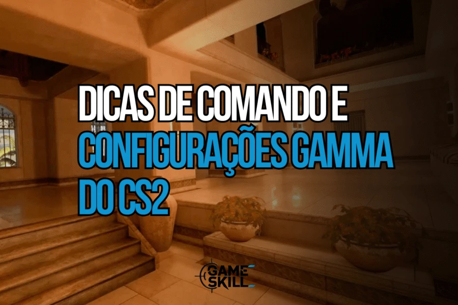Configucacoes gamma CS2